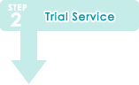 Step 2: Trial Service